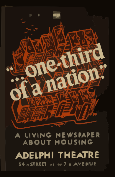 Federal Theatre Presents     One Third Of A Nation A Living Newspaper