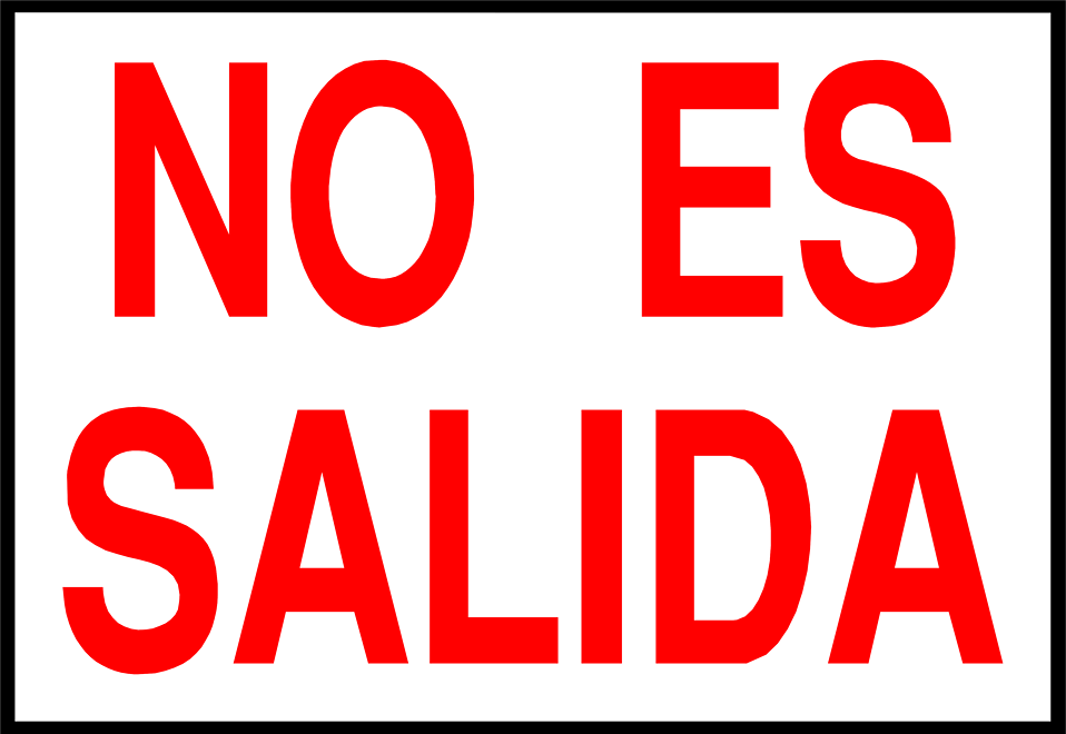 No Exit   Free Stock Photo   Illustration Of A Spanish No Exit Sign