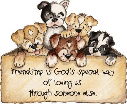 Friendship  Sayings Blessed Friendship Animals Dogs Ofriendships
