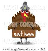 Humorous Clip Art Of A Pilgrim Turkey Bird Wearing An Eat Ham Sign By
