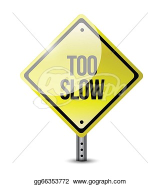 Too Slow Road Sign Illustration Design  Clipart Drawing Gg66353772