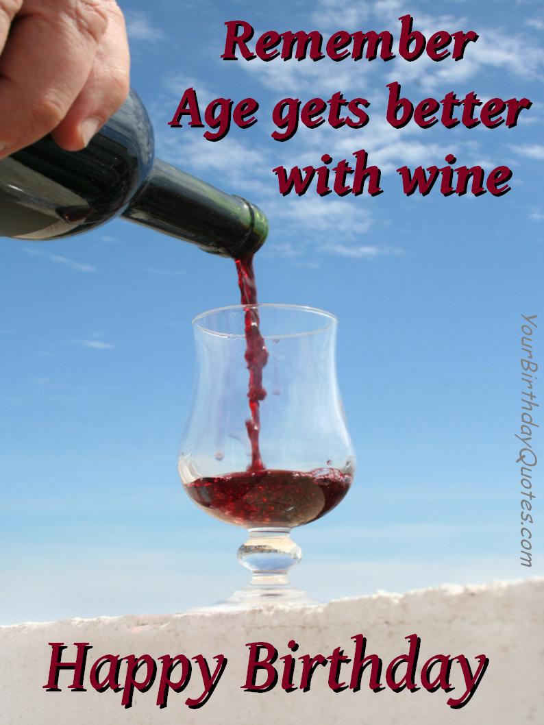 Birthday Wishes Quotes Funny Wine Age   Yourbirthdayquotes Com