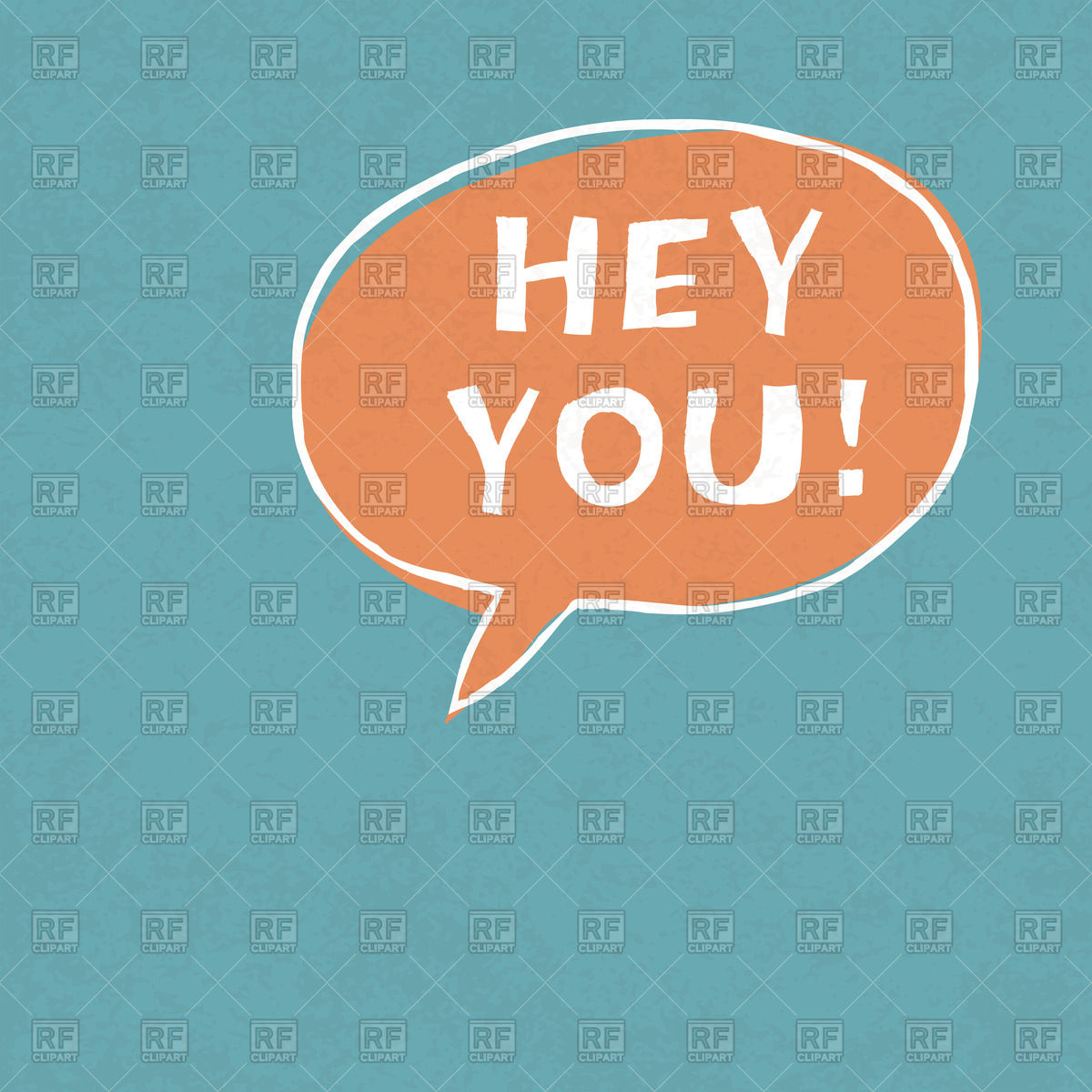 Hey You Words In Speech Bubble   Cartoon Style Download Royalty Free
