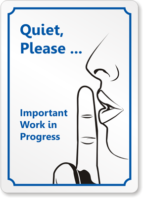 Reminder Could Be Helpful To Ensure A Quiet Environment