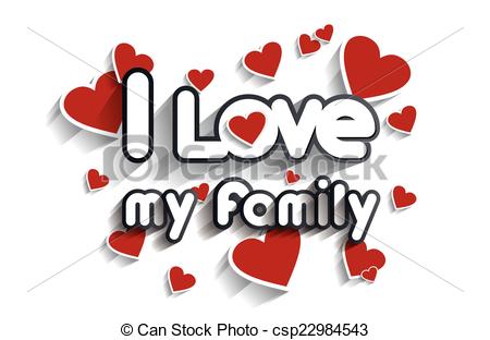 Love My Family Design Vector Illustration Csp22984543   Search Clip