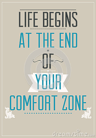 Life Begins At The End Of Your Comfort Zone  Motivational Poster For