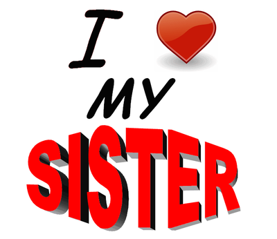 Love My Sister    Love    Myniceprofile Com