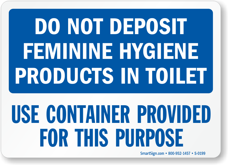 Do Not Deposit Feminine Hygiene Products Sign Sku  S 0199