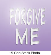 Forgive Me   Text On The Wall Or Paper Forgive Me