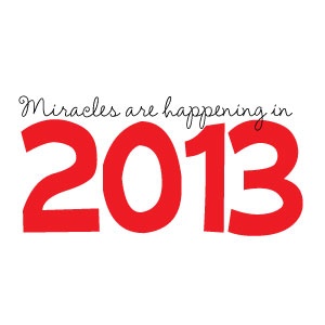 Miracles Are Happening In 2013  Hailey S Proof