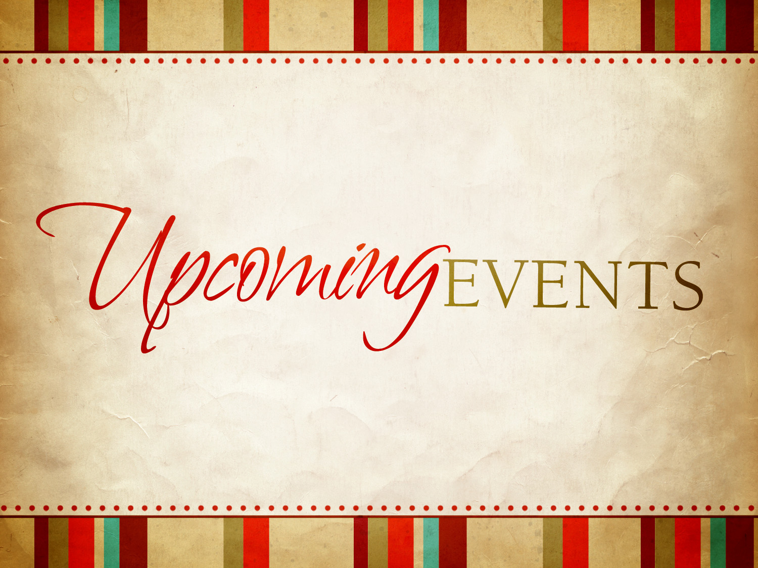 Upcoming Events Images Upcoming Events Upcoming Church Events And News