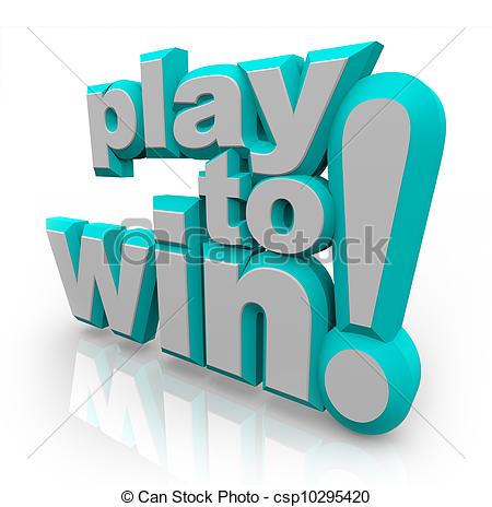 Clip Art Of Play To Win 3d Words Determination Positive Attitude   The