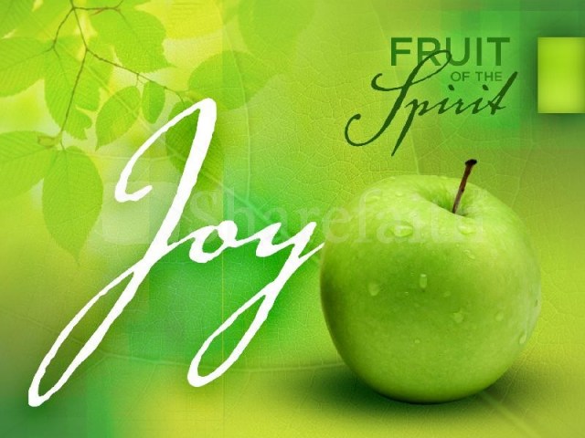 The Fruit Of The Spirit  The Joy Of The Lord Is Your Strength
