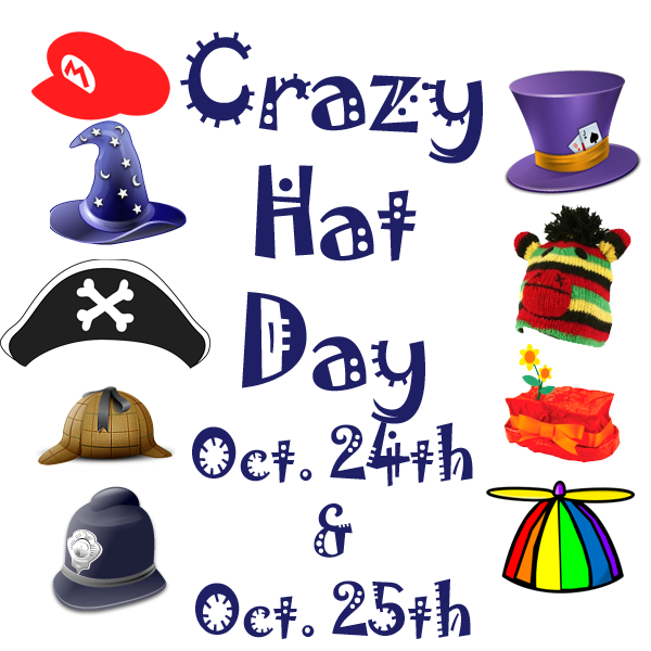 Crazy Hat Day Wear A Crazy Hat On Oct  24th