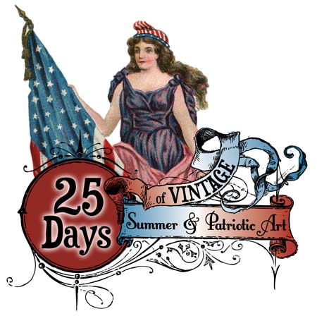 Hey Ho  It Is Day 1 Of 25 Days Of Vintage Summer And Patriotic Art
