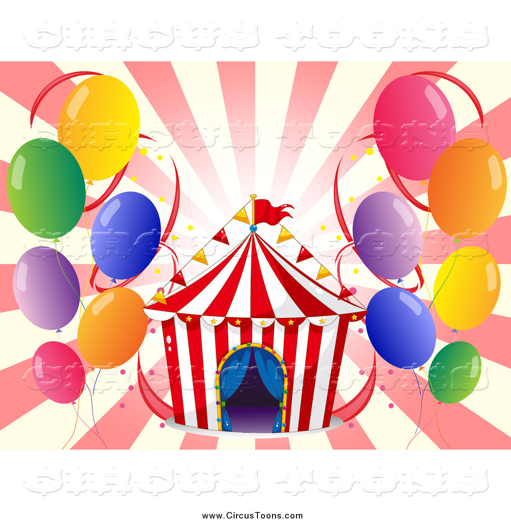 Circus Clipart Of A Big Top Tent With Party Balloons Over Rays By    
