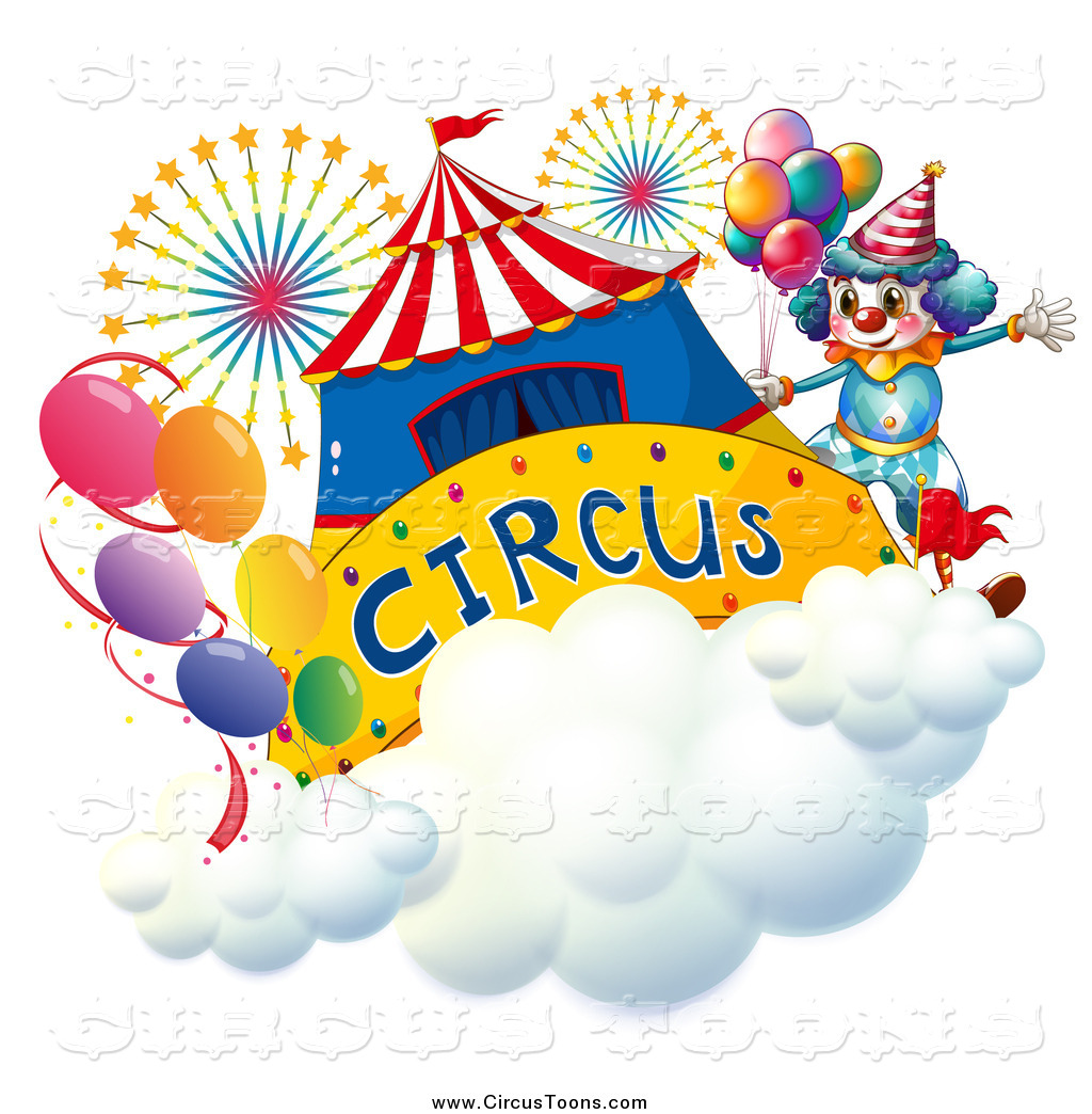 Circus Clipart Of A Clown With A Banner Big Top Fireworks And Balloons    
