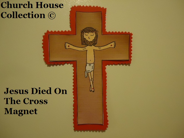 Jesus Died On A Cross Magnet Jesus Died On The Cross Template Or