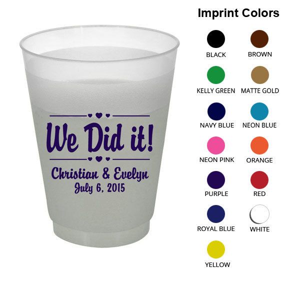 16 Oz Personalized Frost Flex Cups  Clipart 1619  We Did It   Wedding    