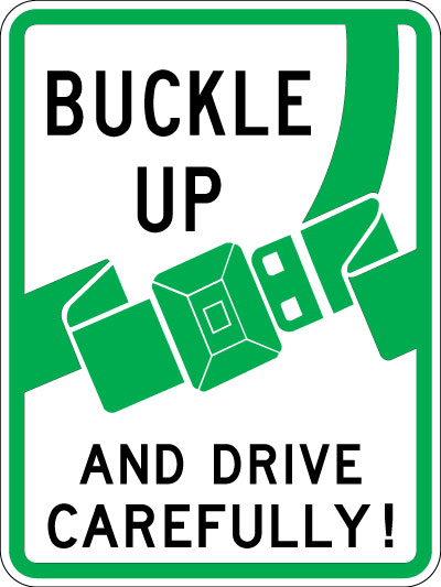 Buckle Up For Safety Sign Product Text  Buckle Up And