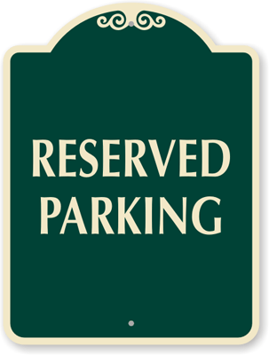 Home   Reserved Parking Signs   K 4999