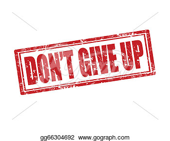 Don T Give Upvector Illustration  Clipart Illustrations Gg66304692