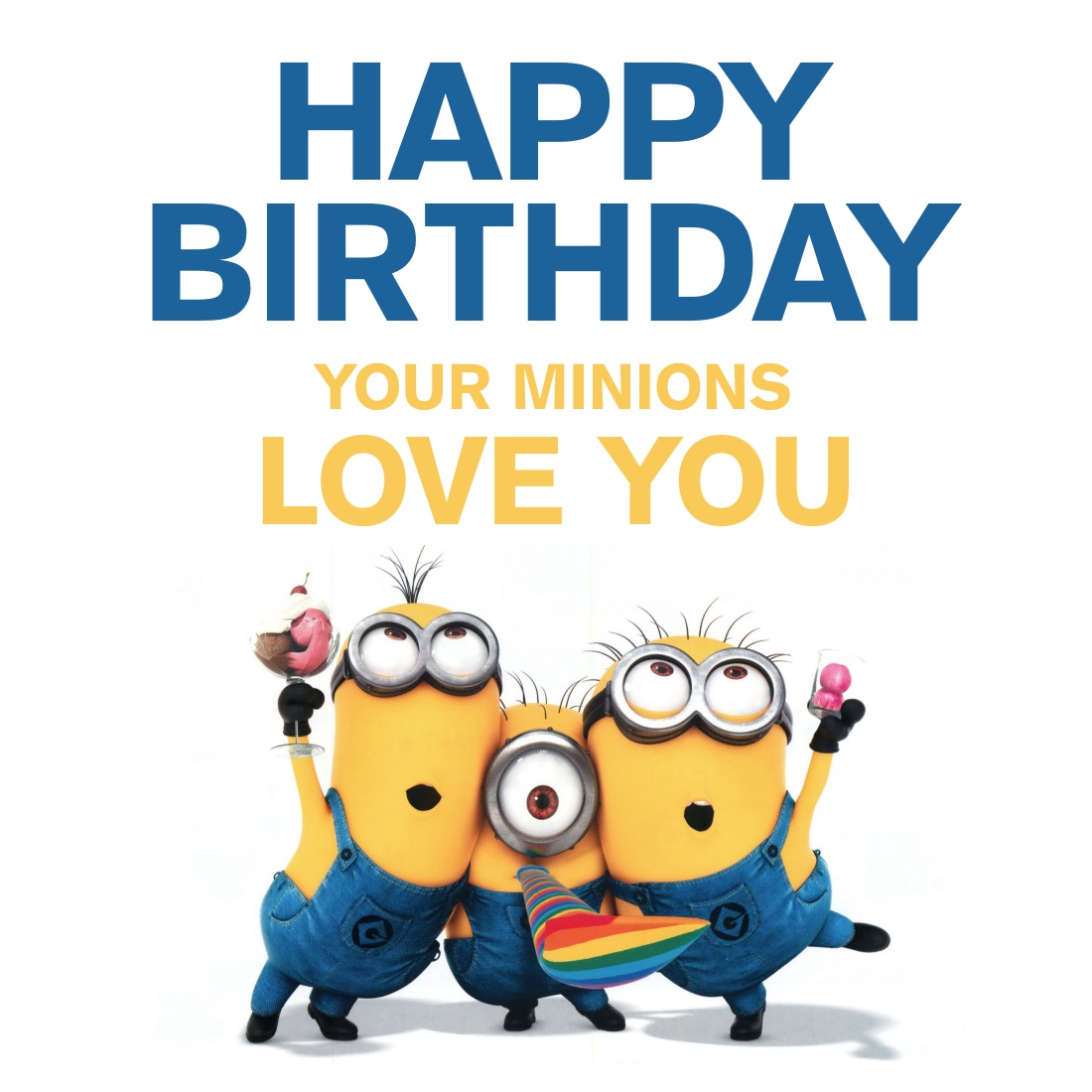 Minions Love You Birthday