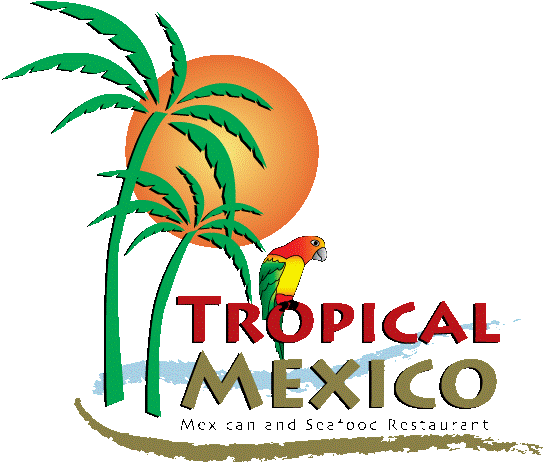 Jml Mexican Restaurants Inc  Tropical Mexico Restaurant  Mexican Food