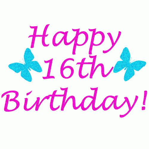 Happy 16th Birthday Happy 16th Birthday