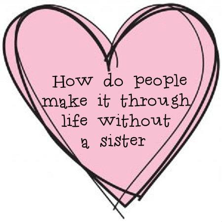 Love Sisters Quotes   Family Love Quotes About Sisters   Sisters