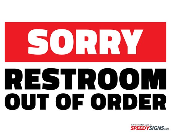 Image Sorry Restroom Out Of Order Printable Sign Picture