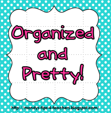 Tips For Teachers  Getting It Organized And Making It Pretty  Part 1