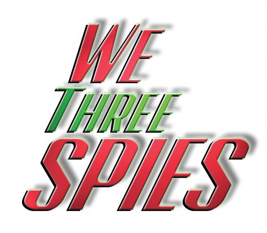 Musical  We Three Spies  Sunday December 15th   Setx Church Guide