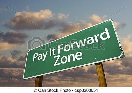 Stock Photo Of Pay It Forward Zone Green Road Sign And Clouds   Pay It    