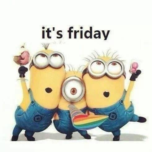 Its Friday Minions