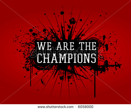 We Are The Champions Stock Vector Illustration 6058000   Shutterstock