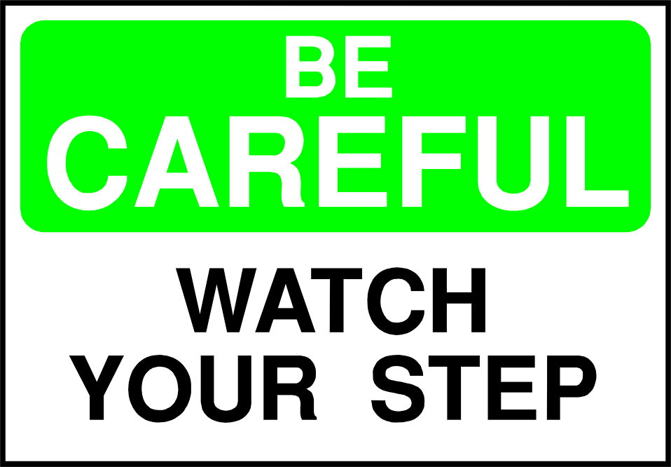 Illustration Of A Watch Your Step Warning Sign   Free Stock Photo