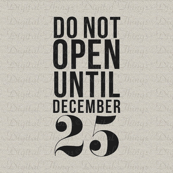 Do Not Open Until Christmas Typography Wall Decor Art Printable