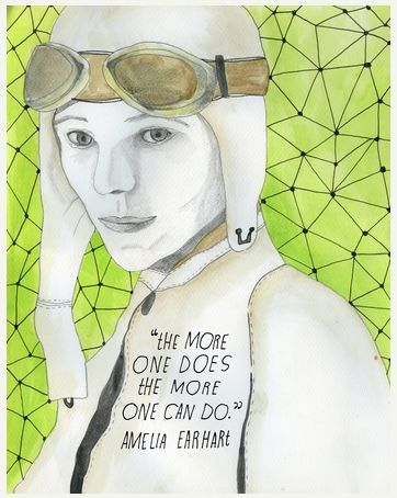 Amelia Earhart Quote  The More One Does The More One Can Do