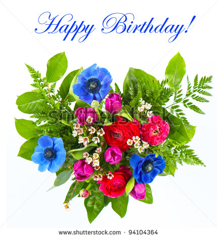 Happy Birthday  Colorful Flowers Bouquet On White Background Stock    