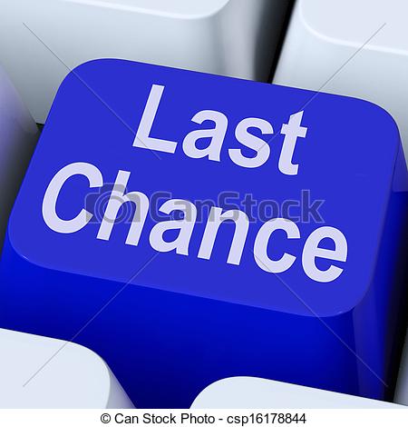 Of Last Chance Key Shows Final Opportunity Online   Last Chance    