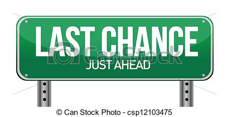 Vectors Illustration Of Last Chance Road Sign Illustration Design Over
