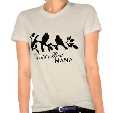 World S Best Nana T Shirt