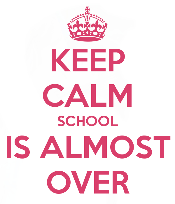 Keepcalmandposters Com Poster Keep Calm Because School Is Almost Over
