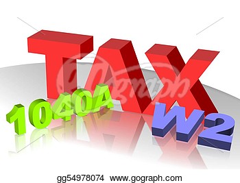 Drawing   3d Text Of Tax W2 And 1040a  Clipart Drawing Gg54978074