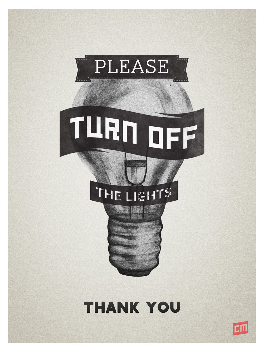 Please Turn Off The Lights By Charlesloganmiler On Deviantart
