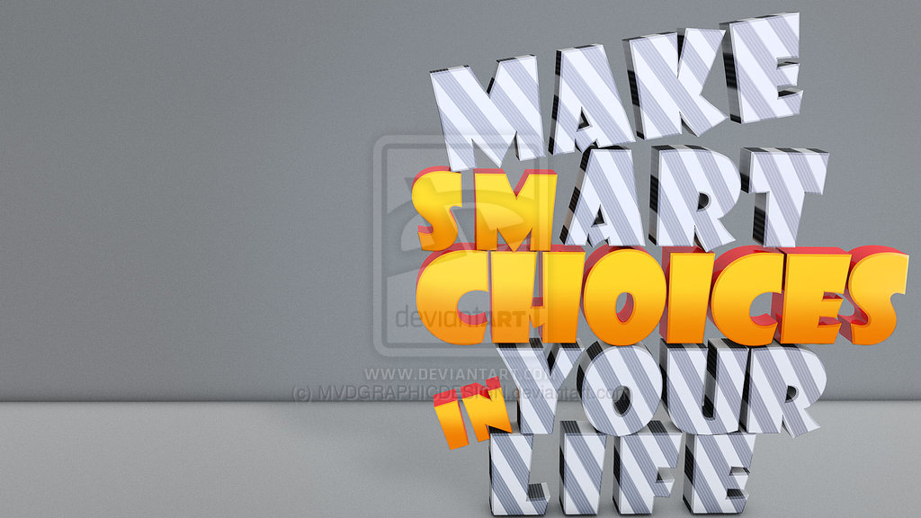 Make Smart Choices Make Smart Choices In Your