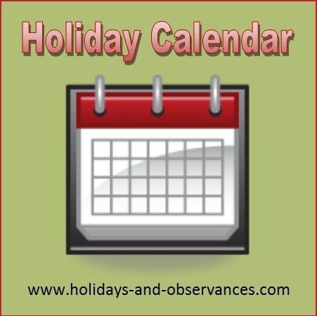 Holidays And Observances Holiday Calendar Of Holidays Observances