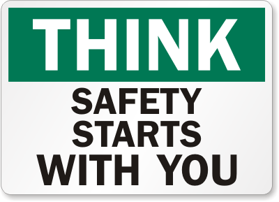 Think Safety Slogan Sign  Think Safety Starts With You
