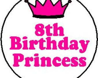 8th Birthday Princess 1 25 Pinback Button Badge Pin Or Magnet   Age 8